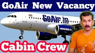 GoAir Job Vacancies 2021| GoAir Cabin Crew Vacancy 2021| Gofirst Cabin Crew Vacancy 2021 | @flyairAcademy