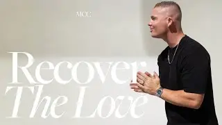 Recover The Love&nbsp;| Seven Churches PT 1 | Motor City Church | Pastor Josh Shockey