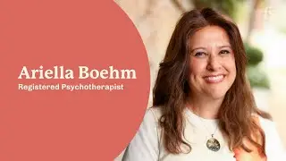 Ariella Boehm, Registered Psychotherapist | First Session