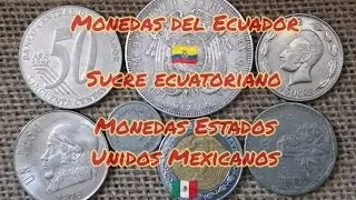 Monedas Del Ecuador 🇪🇨 Sucre Ecuatoriano Seca de M&eacute;xico y Monedas de M&eacute;xico 🇲🇽
