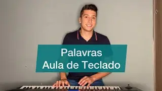 Como tocar Palavras no Teclado ( VERSÃO SIMPLIFICADA )