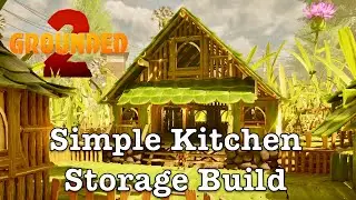 How To Build Kitchen & Storage Building / Grounded 2 Base Speed Build