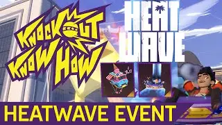 Heat Wave Event! | KnockOut City Know-How