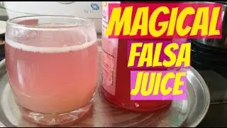 PHALSA FRUIT JUICE-BENEFITS/HOW TO MAKE Falsa Juice-For AMAZING HEALTH BENEFITS/MAGICAL Falsa Juice