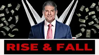THE VINNIE MAC EFFECT : THE RISE AND FALL  OF VINCE MCMAHON  !