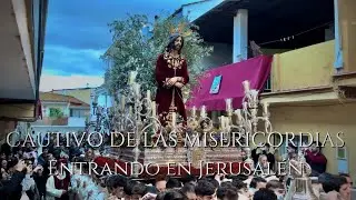 CAUTIVO DE LAS MISERICORDIAS | “Entrando en Jerusalén” | Málaga 2025