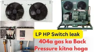 Cold Room gas leakage from HP Switch||Cold Room gas Charge|| Cold Room temperature problem
