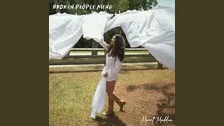 Broken People Mend