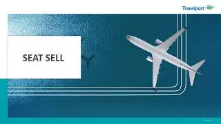 Travelport Smartpoint : Seat Sell