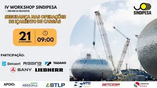 IV WORKSHOP SINDIPESA | Segurança nas Operações de Içamento de Cargas