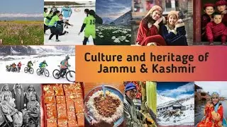 CULTURE AND HERITAGE OF JAMMU &  KASHMIR