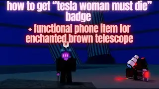 how to get ''tesla woman must die'' badge I Roblox I Super box siege defense