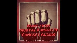 War-Fist - Track 7 from Mortal Kombat II Concept Album
