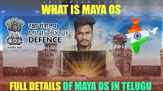 What is MAYA OS || Full details of MAYA OS in Telugu || Shiva Ram Tech