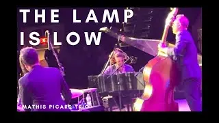 Mathis Picard Trio - &ldquo;The Lamp Is Low&rdquo;