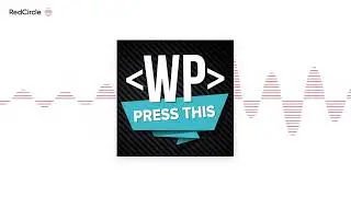 Press This WordPress Community Podcast - Generating Great Content Wicked Fast With AI featuring Vito