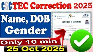 TEC certificate correction online live name DOB || CSC Registraction mismatch certificate || #2025