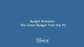 Budget Rumours: The Green Budget from the IFS