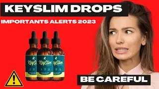 KEYSLIM DROPS - BE CAREFUL! - KeySlim Drops Weight Loss 2023 - KeySlim Drops Honest Review Reviews