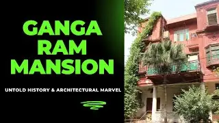 Ganga Ram Mansion, Lahore: The Story Behind the Iconic Building