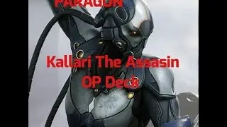 Paragon - Kallari The Assasin - Op Deck Build + Gameplay Strategy