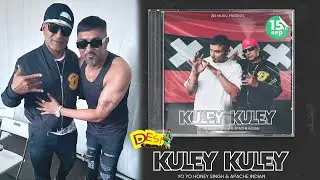 Yo Yo Honey Singh Biggest Collaboration With Apache Indian For Kuley Kuley Song