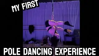 Pole Dancing for the First Time &mdash; Beginner Struggles Are REAL