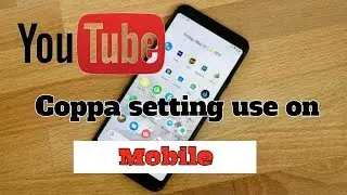 coppa setting change through mobile #vsb tech