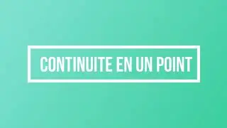 CONTINUITE EN UN POINT