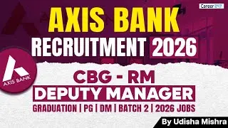 Axis Bank Recruitment 2026 | Deputy Manager Job | Eligibility, Salary & Growth, Complete Details