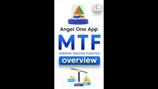 Angel One App | MTF (Margin Trading Funding) Overview