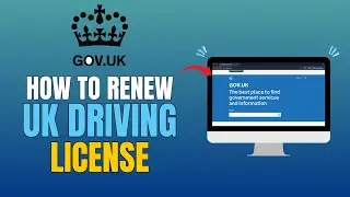 HOW TO RENEW UK DRIVING LICENSE (FULL GUIDE 2026)