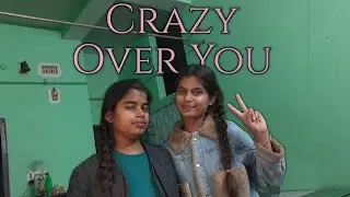 BLACKPINK - Crazy Over You 🔥 cover 