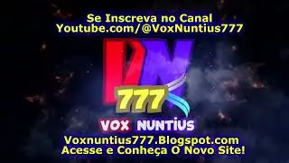 Trailer de Boas Vindas Youtube Vox Nuntius 777