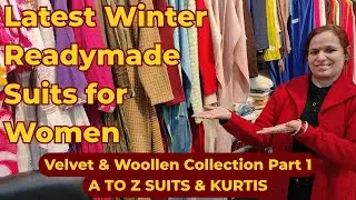 Winter Readymade Suits for Women 2025 | Latest Velvet & Woollen Collection | A TO Z Suits | Part 1