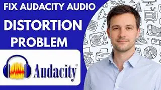 How to Fix Audacity Audio Distortion Problem Full Guide 2026