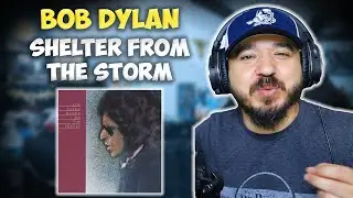 BOB DYLAN - Shelter from the Storm | FIRST TIME HEARING REACTION