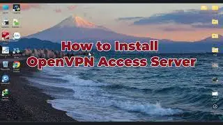 How to Install OpenVPN Access Server & Unlock 10M Connections (2026 Guide)