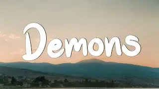 Demons - Imagine Dragons (Lyrics) || Lukas Graham, ZAYN, Sia (MixLyrics)