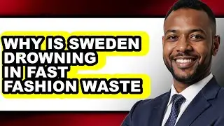 Why Is Sweden Drowning in Fast Fashion Waste - Explained