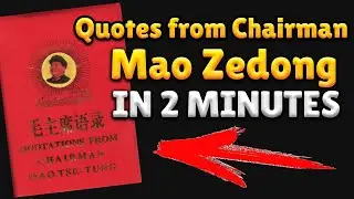 Quotes from Chairman Mao Zedong IN 2 MINUTES