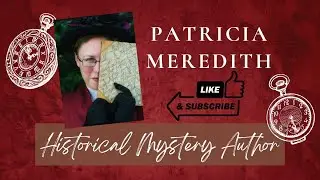 Historical Mystery Author Patricia Meredith