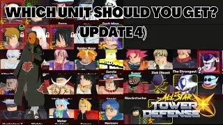 Which Unit Should You Get? Tierlist (UPDATE 4) All Star Tower Defense X ASTD X