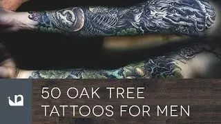 50 Oak Tree Tattoos For Men
