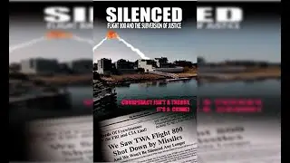 SILENCED: Flight 800 and the Subversion of Justice (2004)
