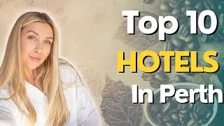 Top 10 Hotels In Perth