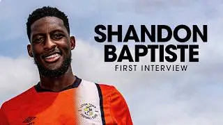 Shandon Baptiste signs for Luton! 🔥 | First Interview