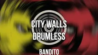 City Walls - Drumless