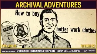 Archival Adventures - Episode 157: Decades of Ads in Pulp Speculative Fiction | Heron Collection # 9