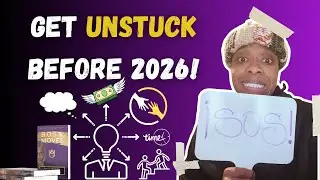 Get Unstuck Before 2026 With These THREE SIMPLE Steps!